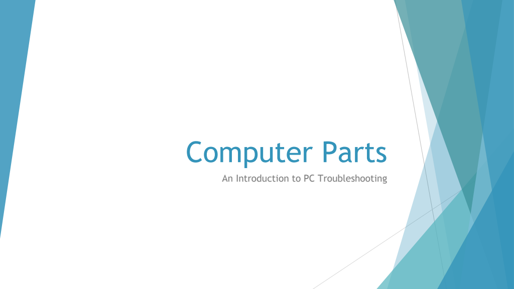 Cover slide of Computer Parts and Ports - Introduction to PC Troubleshooting